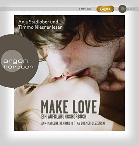 Make Love: Ein Aufklärungshörbuch